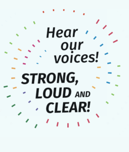 Hear our Voices! Strong, loud and clear